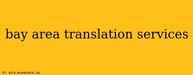 bay area translation services