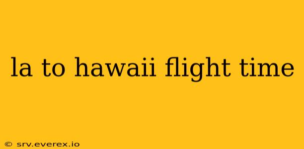 la to hawaii flight time