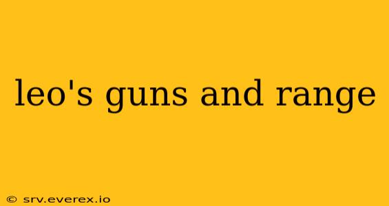 leo's guns and range