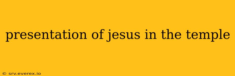 presentation of jesus in the temple