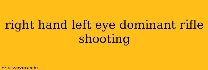 right hand left eye dominant rifle shooting