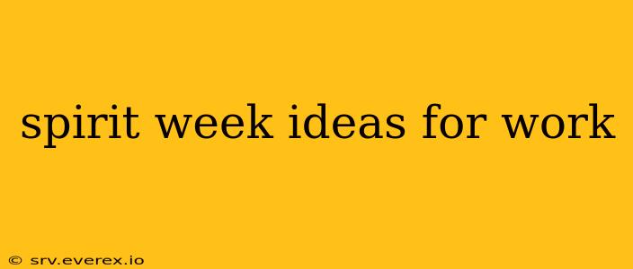 spirit week ideas for work