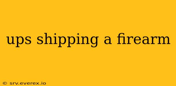 ups shipping a firearm
