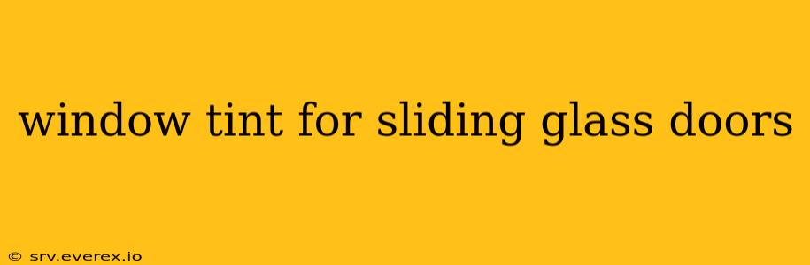 window tint for sliding glass doors